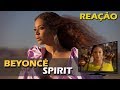 REAÇÃO | BEYONCÉ - SPIRIT (MUSIC VIDEO)