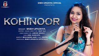 " KOHINOOR " Official Song Video By Sneh Upadhya | New Song 2023 #snehupadhya