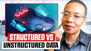 Structured vs Unstructured Data: What’s the Difference and Why It Matters