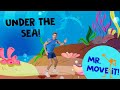 Under The Sea /// Mr. Move It! /// Workout Adventure For Kids