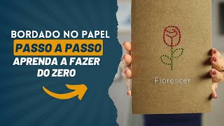 Aula completa de BORDADO NO PAPEL