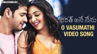 O Vasumathi Video Song | Bharat Ane Nenu Movie | Mahesh Babu | Kiara Advani | Koratala Siva | DSP