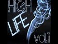 High Life Vol. 1 By Dj Kristo!!!