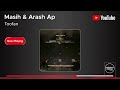 Masih & Arash Ap - Toofan ( مسیح و آرش ای پی - طوفان )