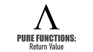 Pure Functions Return Value