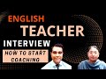 English #teacher Interview | English lecturer interview questions | How to start your own Classes