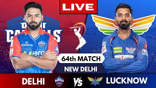 🔴 Live TATA IPL : DC vs LSG, Match 64 | Delhi Vs Lucknow Live | IPL Live match Scores & Commentary