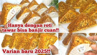 BANJIR CUAN 2025!! ROTI TAWAR DENGAN VARIAN BARU YANG ENAKNYA MEWAH BANGET||PANEN DUIT JUALAN INI