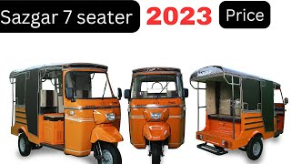 Sazgar 7 Seater 2023 Model | price | Specs | #sazgar #autorickshaw