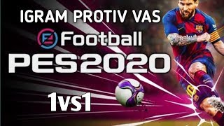 IGRAM PROTIV VAS I  MALO SOLO | PES 2020 MOBILE