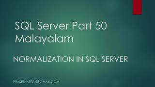 SQL Server Part 50 | Normalization in SQL Server | Malayalam