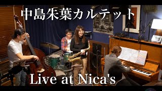 中島朱葉カルテット Akiha Nakashima Quartet Live at Nica's/Feb.13, 2021