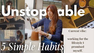 ☁️ 5 Simple Habits to Make You UNSTOPPABLE in 2025