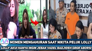 Momen Haru Dan Menyakitkan Buat Vadel Badjedeh !! Lolly akui Semua Kelakuan Vadel terhadap Dirinya !