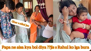 Jhagra n liya khatarnak mod😭Papa ne aisa kya bol diya jisse lgi dil p chot??#vlog #dailyvlog #trend