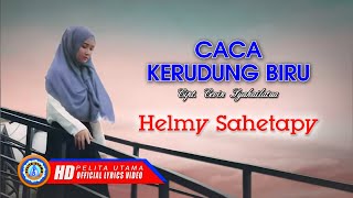 Helmy Sahetapy - CACA KERUDUNG BIRU | Lagu Ambon Terpopuler ( Lyrics )