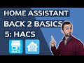 Home Assistant - Back To Basics 5: HACS