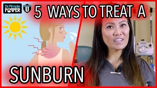 HOW TO TREAT A SUNBURN | WITH DR. SANDRA LEE
