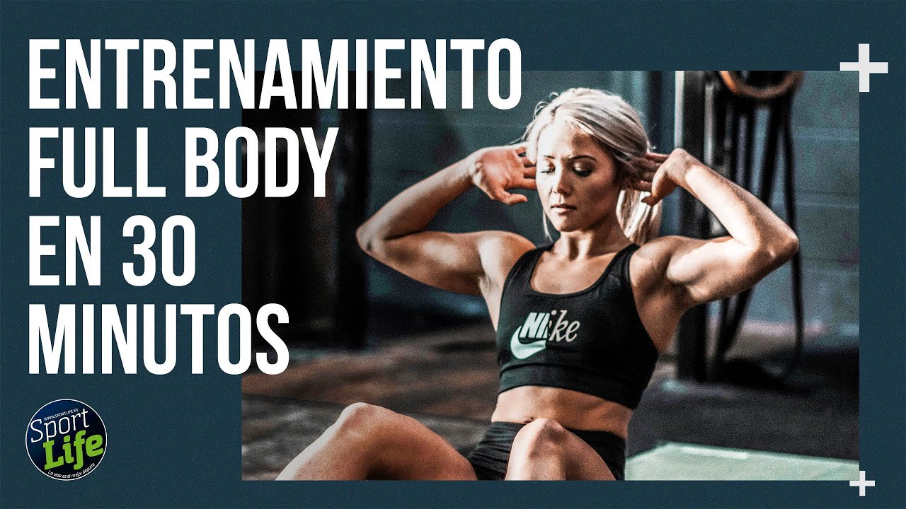 Entrenamiento Full Body 30 Min De Ruth Gómez Youtube