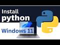How to Install Python on Windows 11 Complete Beginner Guide