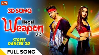 SOUND BOOSTED 3D SONG | #ILLEGALWEAPON2.0 , #ILLEGALWEAPON , #STREETDANCER3D , #VARUNDHAWAN ,