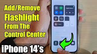 iPhone 14's/14 Pro Max: How to Add or Remove Flashlight From The Control Center