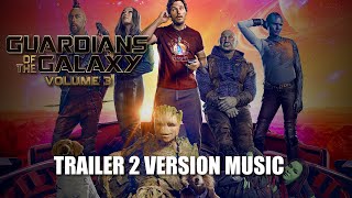 GUARDIANS OF THE GALAXY Vol. 3 Trailer 2 Music Version