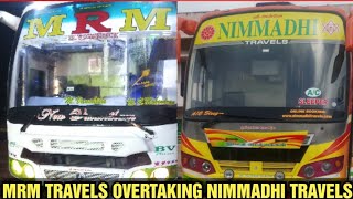 MRM TRAVELS OVERTAKING NIMMADHI TRAVELS 🚌🚌🚌🚌