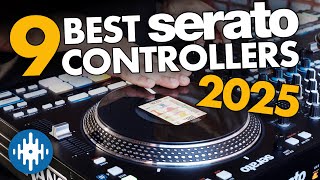 Best Serato DJ Controllers 2025 - UPDATED!