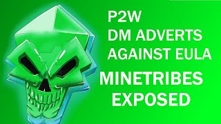 MineTribes EXPOSAL | DM Advertising, P2W, Against the EULA