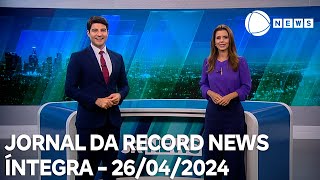 Jornal da Record News - 26/04/2024