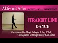 Straight line - Maggie Gallagher & Gary O´Reilly (02/2024) - dance by Anke