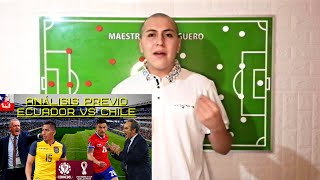 Ecuador vs Chile Análisis previo/eliminatorias