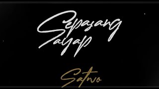 Satwo - Sepasang Sayap - Official Visualizer