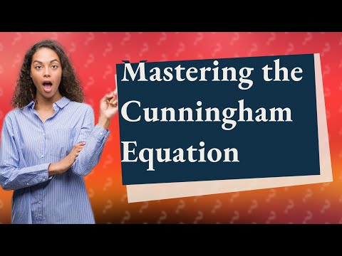 What is the Cunningham equation?