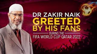 Dr Zakir Naik greeted by his fans during the FIFA World Cup Qatar 2022