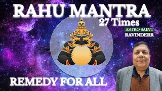 Rahu Mantra | 27 Times | Remedy For All | राहु मंत्र | 27 टाइम्स | रेमेडी फॉर ऑल | Astro Saint