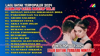 Album Pop Batak Nonstop Vol.11 || Lagu Batak Terpopuler 2024