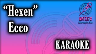 KARAOKE - Hexen - Ecco