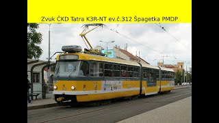 Zvuk tramvaje ČKD Tatra K3R NT ev.č.312 Špagetka PMDP