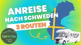 3 Wege nach Schweden - Anreise mit Auto, Wohnmobil oder Wohnwagengespann