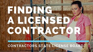 CSLB's Easy Way to Find a Licensed Contractor Near You