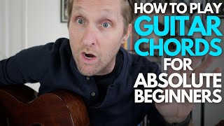 Guitar Chords for Absolute Beginners - Guitar Lessons with Stuart!