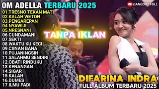 TRESNO TEKAN MATI - PENGAREPAN - KALAH WETON - FULL ALBUM DIFARINA INDRA ADELLA TRENDING TANPA IKLAN