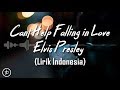 Elvis Presley - Can’t Help Falling in Love - (cover) (Lirik dan Arti | Terjemahan Indonesia)