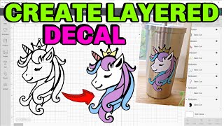 How to make a layered SVG and a layered decal   DIY layer decal (Beginner Friendly Cricut Tutorial!)