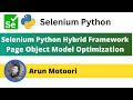 6. Selenium Python Hybrid Framework - Page Object Model Optimization