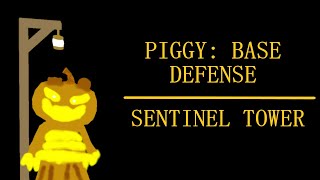 PIGGY: BASE DEFENSE SENTINEL TOWER!