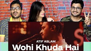 Indian Reaction On Wohi  Khuda Hia | Atif Aslam | Coke Studio Season 12