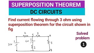 Superposition Theorem | Problem 1 | BEE